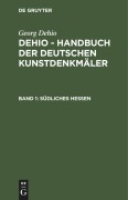 Südliches Hessen - Georg Dehio