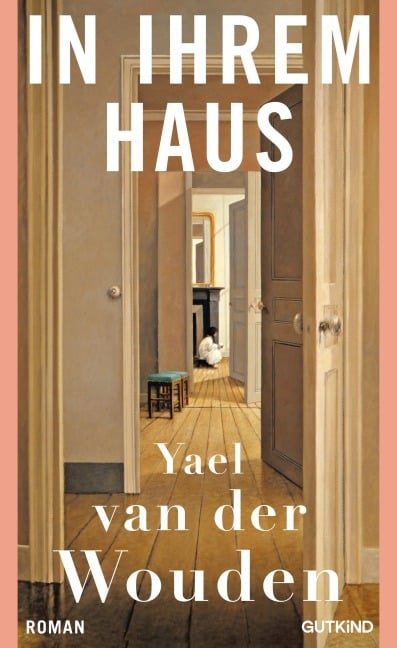 In ihrem Haus - Yael van der Wouden