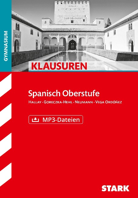 Klausuren Spanisch Oberstufe Gymnasium - Silvia Ordónez, Catrin Hallay, Madeleine Neumann, Carolina Goreczka-Hehl