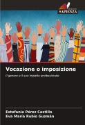 Cover-Bild zum Titel 'Vocazione o imposizione' von 'Estefanía Pérez Castillo, Eva María Rubio Guzmán'