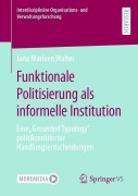 Cover-Bild zum Titel 'Funktionale Politisierung als informelle Institution' von 'Jana Marleen Walter'
