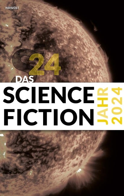 Das Science Fiction Jahr 2024 - Judith Vogt, Paul Trenton, Tamara Bodden, Christian Hoffmann, Wolfgang Both