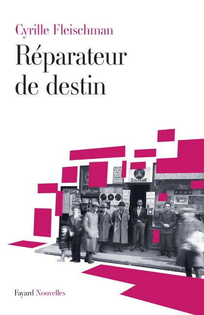 Réparateur de destin - Cyrille Fleischman