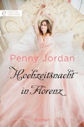 Cover-Bild zum Titel 'Hochzeitsnacht in Florenz' von 'Penny Jordan'