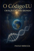 Cover-Bild zum Titel 'Codigo Eu' von 'Paulo Mikcza'