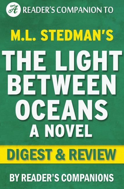 The Light Between Oceans by M.L. Stedman | Digest & Review - Reader's Companions