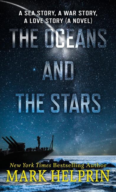 The Oceans and the Stars - Mark Helprin