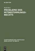 Probleme des Mitbestimmungsrechts - Rolf Dietz