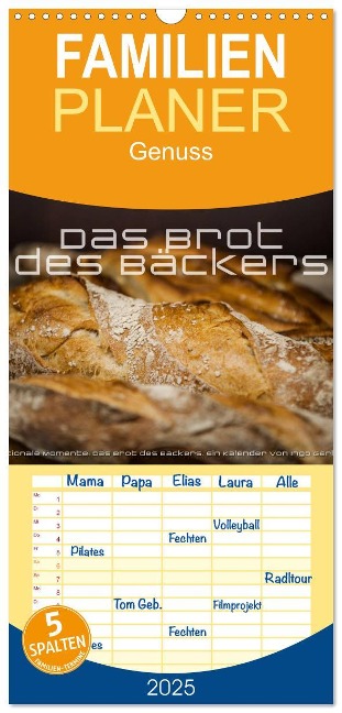 Familienplaner 2025 - Emotionale Momente: Das Brot des Bäckers. mit 5 Spalten (Wandkalender, 21 x 45 cm) CALVENDO - Ingo Gerlach