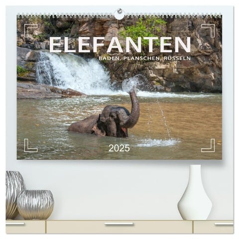 Elefanten - Baden, Planschen, Rüsseln (hochwertiger Premium Wandkalender 2025 DIN A2 quer), Kunstdruck in Hochglanz - Mario Weigt