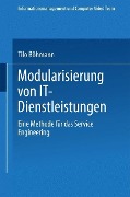 Cover-Bild zum Titel 'Modularisierung von IT-Dienstleistungen' von 'Tilo Böhmann'