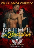 Cover-Bild zum Titel 'Battle with Bearskin (Wicked Bad Boy Biker Motorcycle Club Romance, #2)' von 'Gillian Grey'