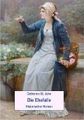 Cover-Bild zum Titel 'Die Ehefalle. Historischer Roman' von 'Catherine St. John'