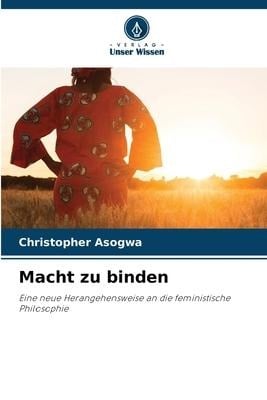 Macht zu binden - Christopher Asogwa