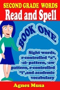 Cover-Bild zum Titel 'Second Grade Words Read And Spell Book One (Dolchlist Sight Words, #14)' von 'Agnes Musa'