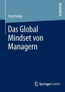 Cover-Bild zum Titel 'Das Global Mindset von Managern' von 'Jörg Hruby'