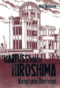 Cover-Bild zum Titel 'Barfuß durch Hiroshima 03. Kampf ums Überleben' von 'Keiji Nakazawa'