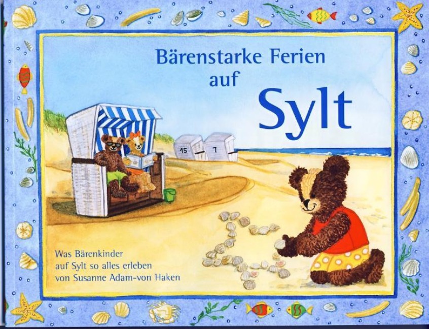 Bärenstarke Ferien auf Sylt - Susanne Adam-von Haken