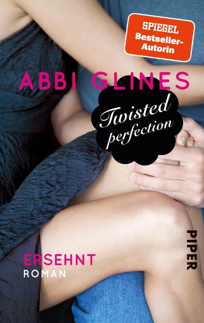 Twisted Perfection 01 - Ersehnt - Abbi Glines