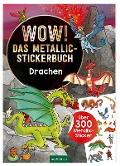 Cover-Bild zum Titel 'WOW! Das Metallic-Stickerbuch - Drachen' von ''