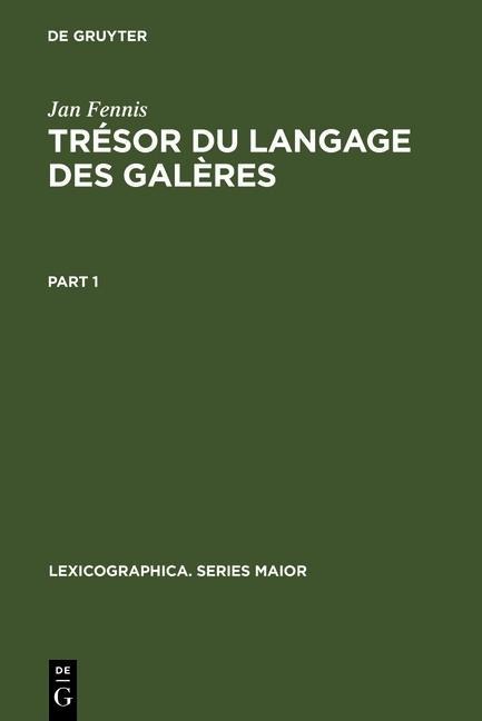 Trésor du langage des galères - Jan Fennis