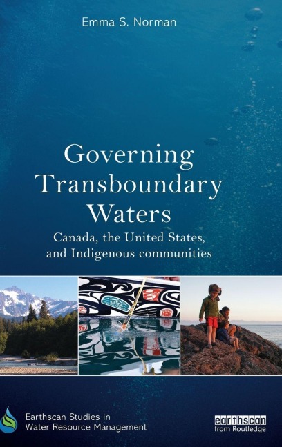 Governing Transboundary Waters - Emma S. Norman