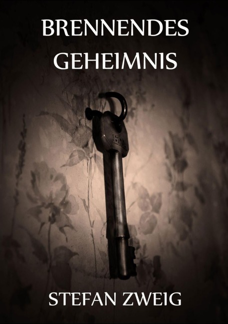 Brennendes Geheimnis - Stefan Zweig