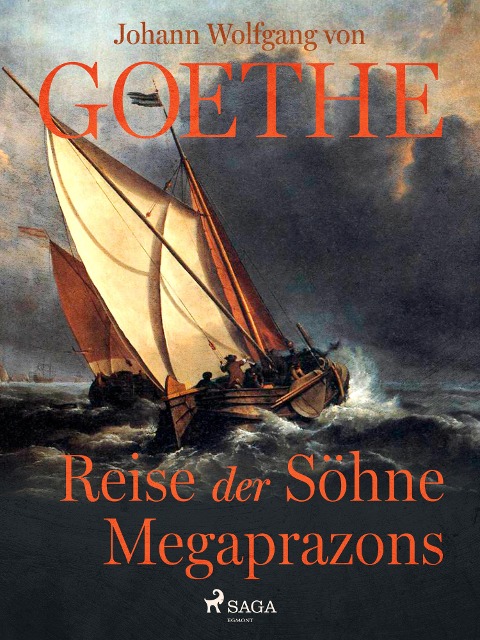 Reise der Söhne Megaprazons - Johann Wolfgang von Goethe