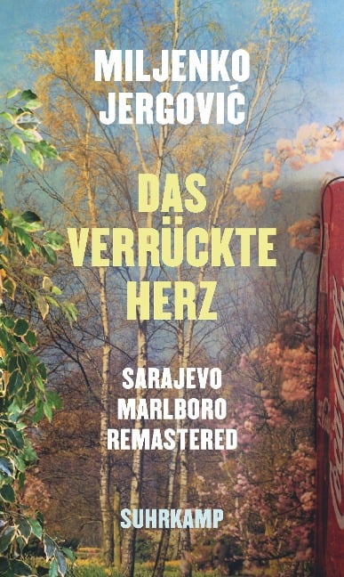 Das verrückte Herz - Miljenko Jergovic