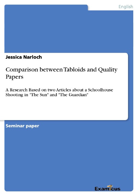 Comparison between Tabloids and Quality Papers - Jessica Narloch