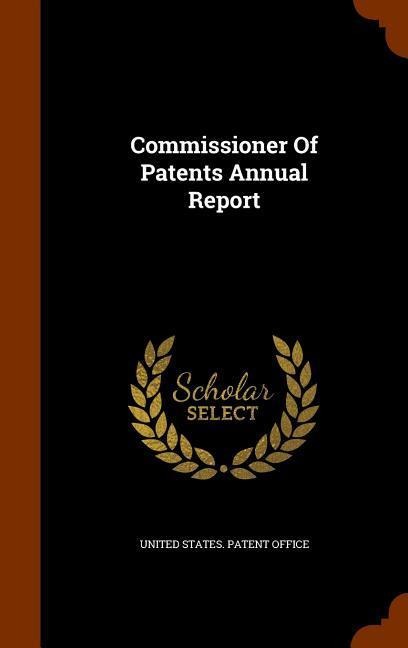 Commissioner Of Patents Annual Report - 