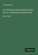 Cover-Bild zum Titel 'Der Einfluß der herrschenden Ideen des 19. Jahrhunderts auf den Staat' von 'Joseph Eötvös'