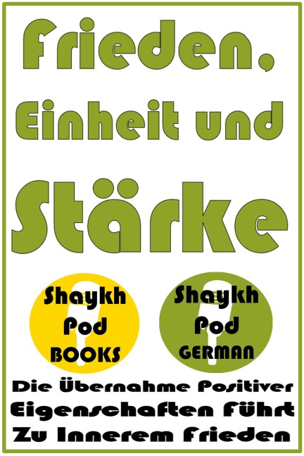 Frieden, Einheit und Stärke - ShaykhPod German