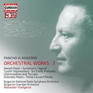 Orchesterwerke,Vol.3 - Vladigerov/Bulgarian Chamber Orchestra
