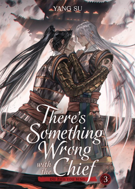 There's Something Wrong with the Chief: Du Zhu You Bing (Novel) Vol. 3 - Yang Su