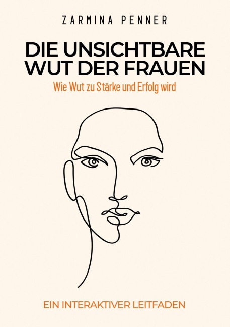 Die unsichtbare Wut der Frauen - Zarmina Penner