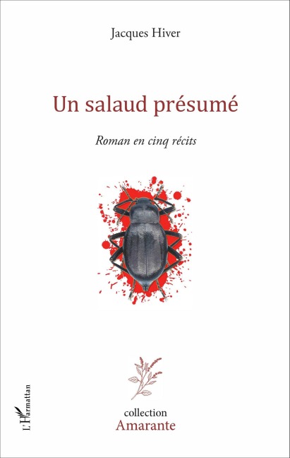 Un salaud présumé - Jacques Hiver