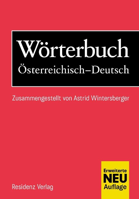 Wörterbuch Österreichisch-Deutsch - 
