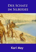 Der Schatz im Silbersee - Karl May