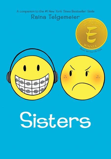 Sisters: A Graphic Novel - Raina Telgemeier