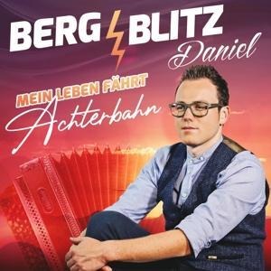 Mein Leben fährt Achterbahn - Bergblitz Daniel