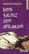 Cover-Bild zum Titel 'Beni Yalniz Sen Anlarsin' von 'Ömer Sevincgül'