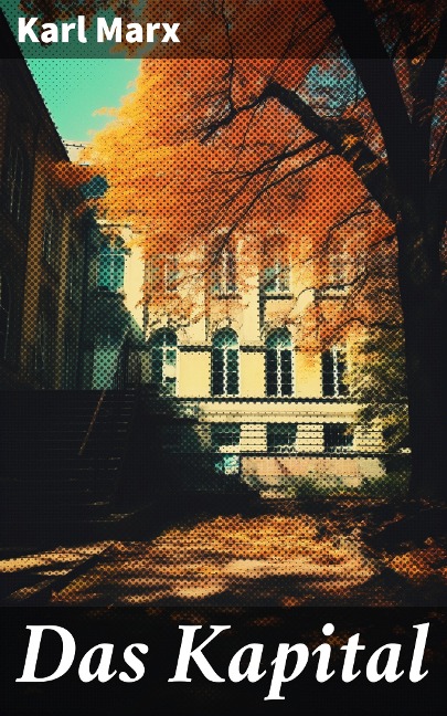 Das Kapital - Karl Marx