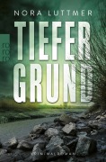 Cover-Bild zum Titel 'Tiefergrund' von 'Nora Luttmer'
