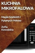 Kuchnia Mikrofalowa - Zofia Kowalska