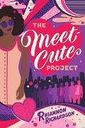 Cover-Bild zum Titel 'The Meet-Cute Project' von 'Rhiannon Richardson'