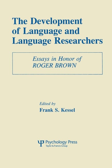 The Development of Language and Language Researchers - 