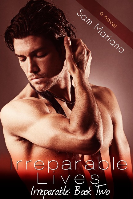 Irreparable Lives - Sam Mariano