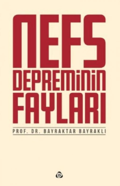 Nefs Depreminin Faylari - Bayraktar Bayrakli