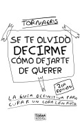 Cover-Bild zum Titel 'Se te olvido decirme como dejarte de querer 2' von 'Tornagris'